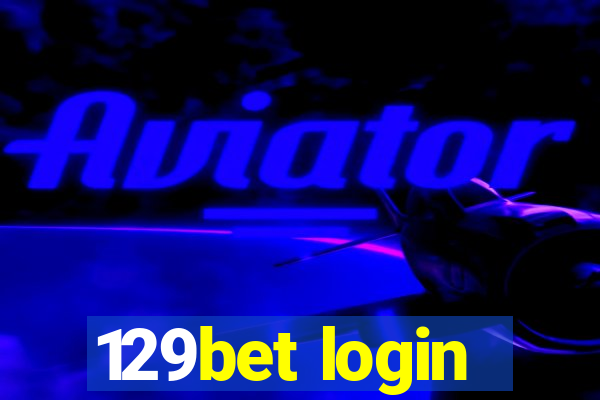 129bet login